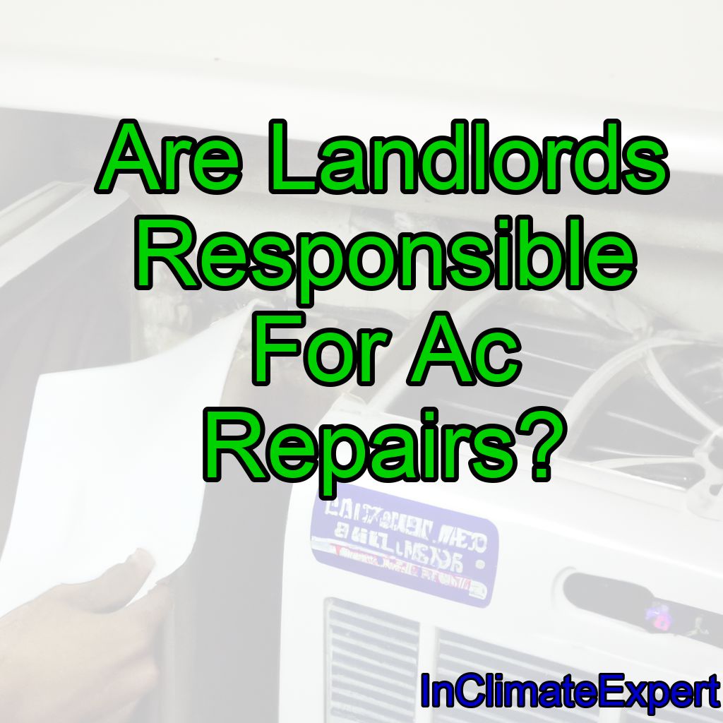 Are landlords responsible for AC repairs?