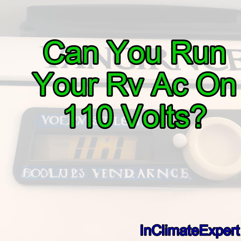 Can You Run Your Rv Ac On 110 Volts?