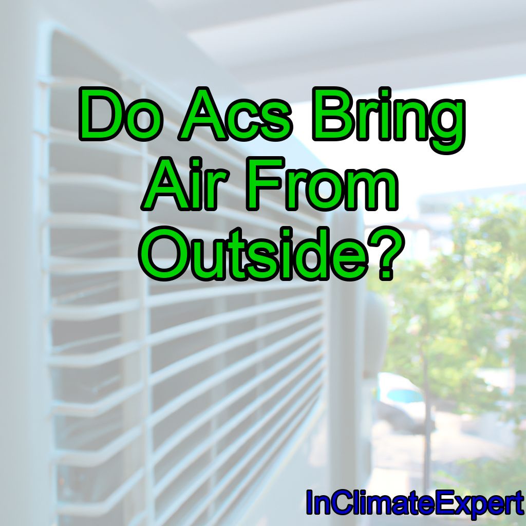 Do Acs Bring Air From Outside?