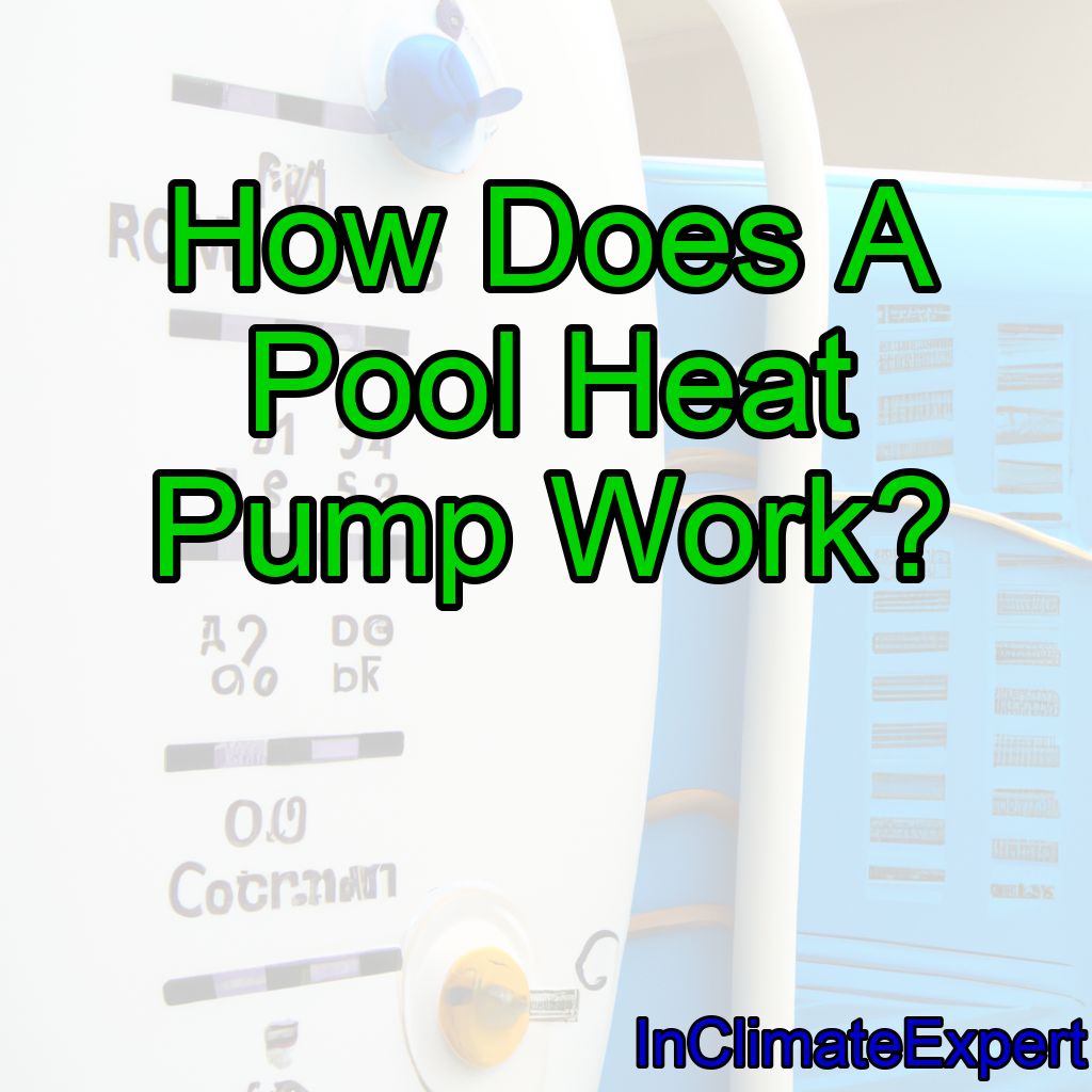 How Does A Pool Heat Pump Work?