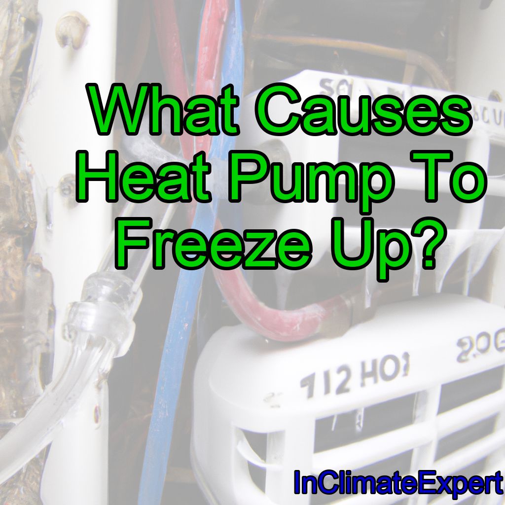 What Causes Heat Pump To Freeze Up?