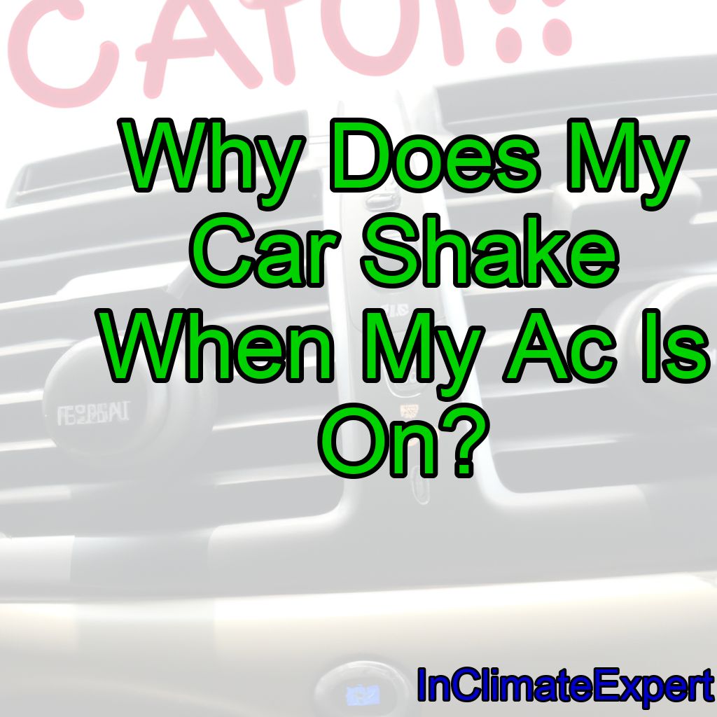 Why Does My Car Shake When My Ac Is On?
